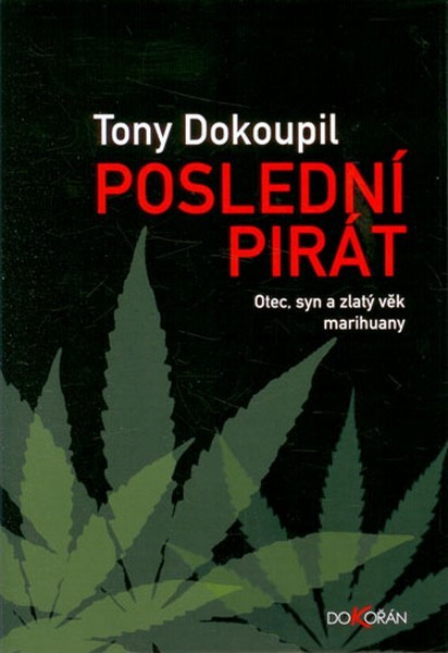 Poslední pirát / Tony Dokoupil