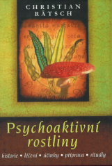 Psychoaktivní rostliny / Christian Rätsch