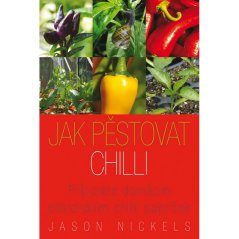 Jak pěstovat chilli: Průvodce domácím pěstováním chilli papriček