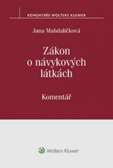 Zákon o návykových látkách / Jana Mahdalíčková